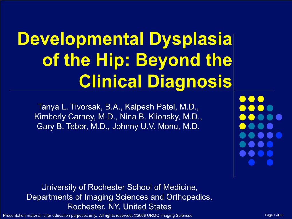 Developmental Dysplasia of the Hip: Beyond the Clinical Diagnosis