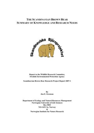 The Scandinavian Brown Bear Summary of Knowledge and Research Needs