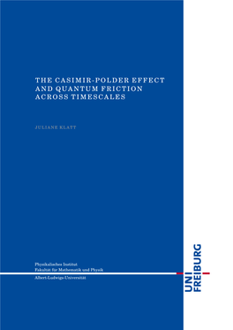 The Casimir-Polder Effect and Quantum Friction Across Timescales Handelt Es Sich Um Meine Eigen- Ständig Erbrachte Leistung