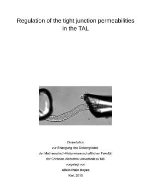 Regulation of the Tight Junction Permeabilities in the TAL