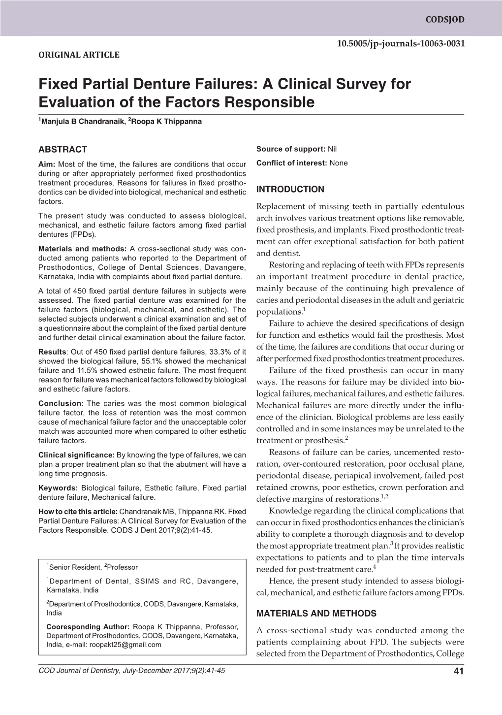 Fixed Partial Denture Failures: a Clinical Survey for Evaluation of the Factors Responsible 1Manjula B Chandranaik, 2Roopa K Thippanna