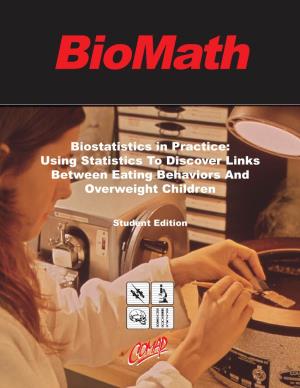 Biostatistics in Practice: Using Statistics to Discover Links Between Eating Behaviors and Overweight Children