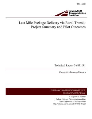 Last Mile Package Delivery Via Rural Transit: Project Summary and Pilot Outcomes