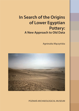 In Search of the Origins of Lower Egyptian Pottery: a New Approach to Old Data