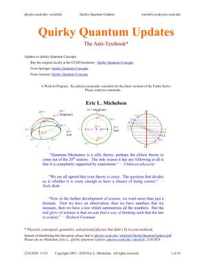 Quirky Quantum Updates Emichels at Physics.Ucsd.Edu