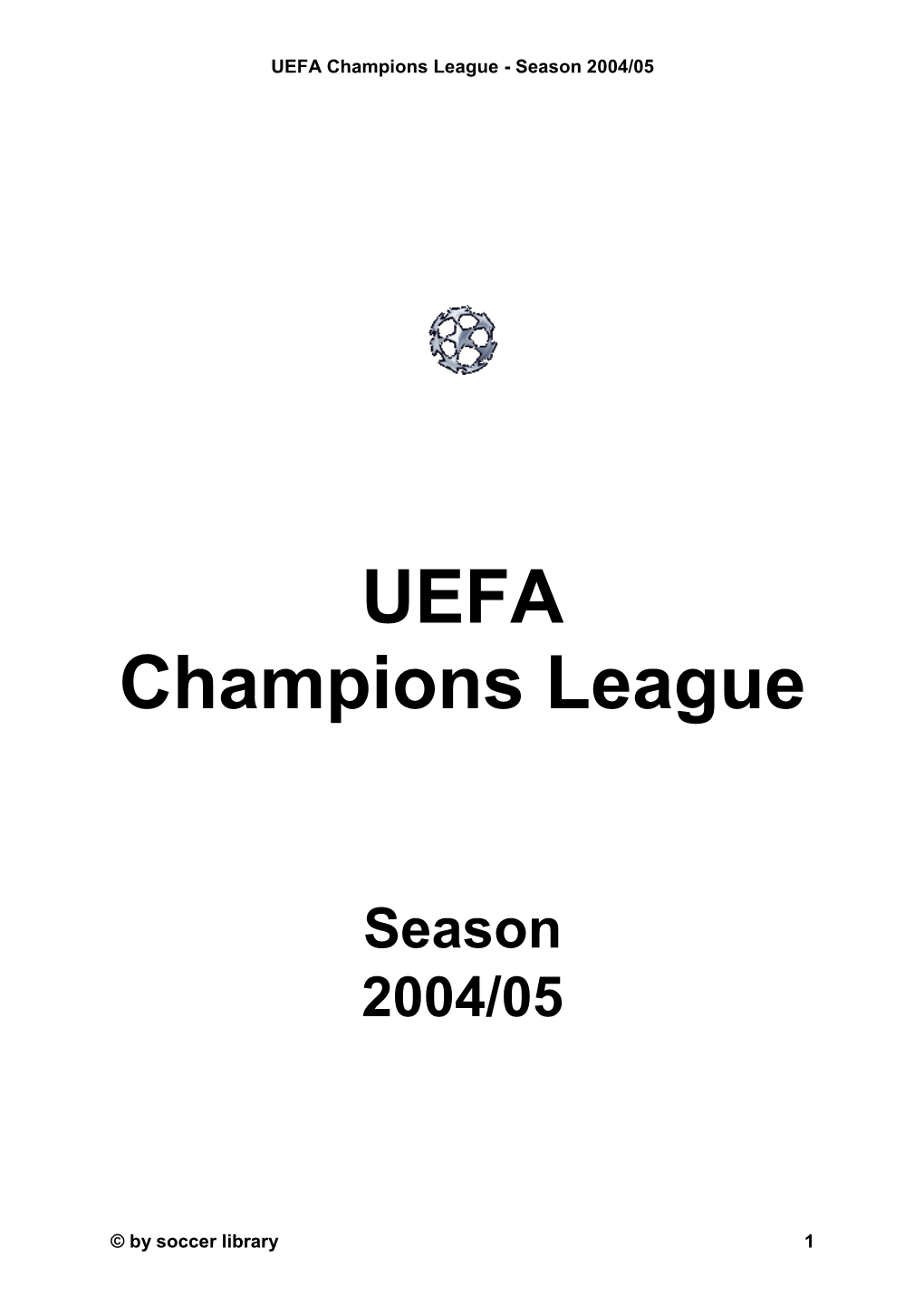 UEFA Champions League - Season 2004/05