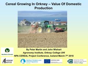 Cereal Growing in Orkney – Value of Domestic Production