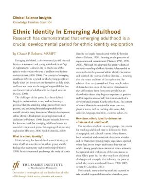 Ethnic Identity in Emerging Adulthood Research Has Demonstrated That Emerging Adulthood Is a Crucial Developmental Period for Ethnic Identity Exploration by Chaazé P