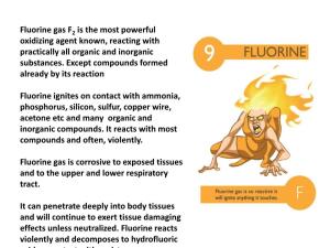 Fluorine Gas F Is the Most Powerful Oxidizing Agent Known, Reacting