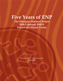 Five Years of ENP the Ethiopian National Project 2004-5 Through 2008-9: Impact of a Shared Vision
