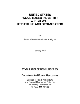 Staff Paper Series Number 206 : United States Wood-Based Industry: a Review of Structure and Organization