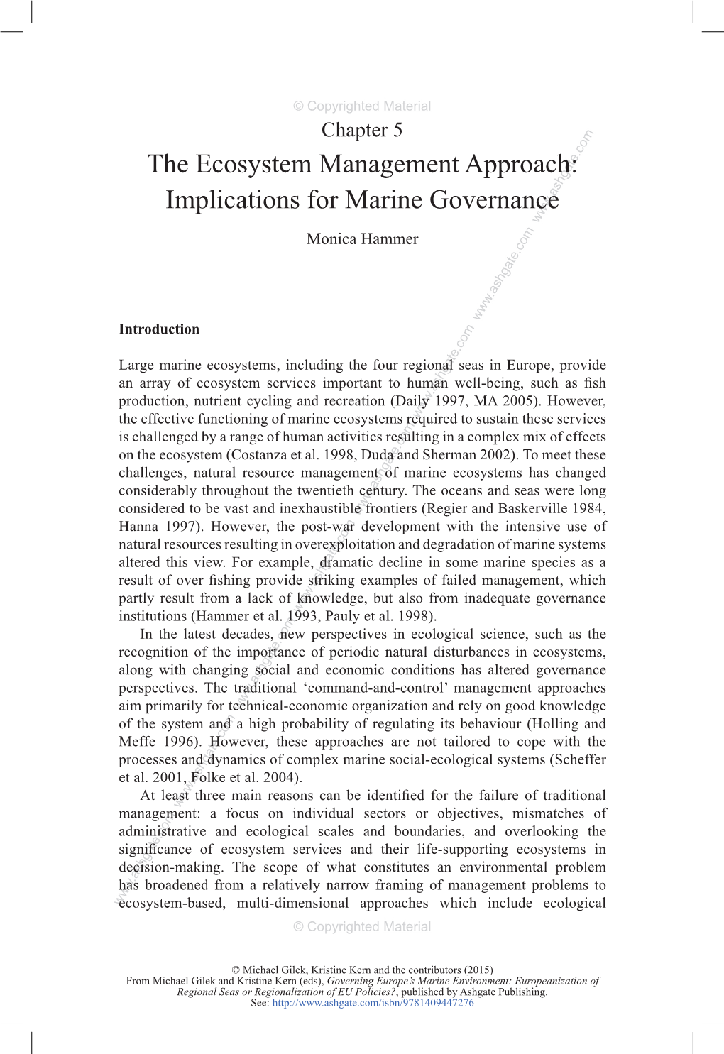 The Ecosystem Management Approach: Implications for Marine Governance Monica Hammer