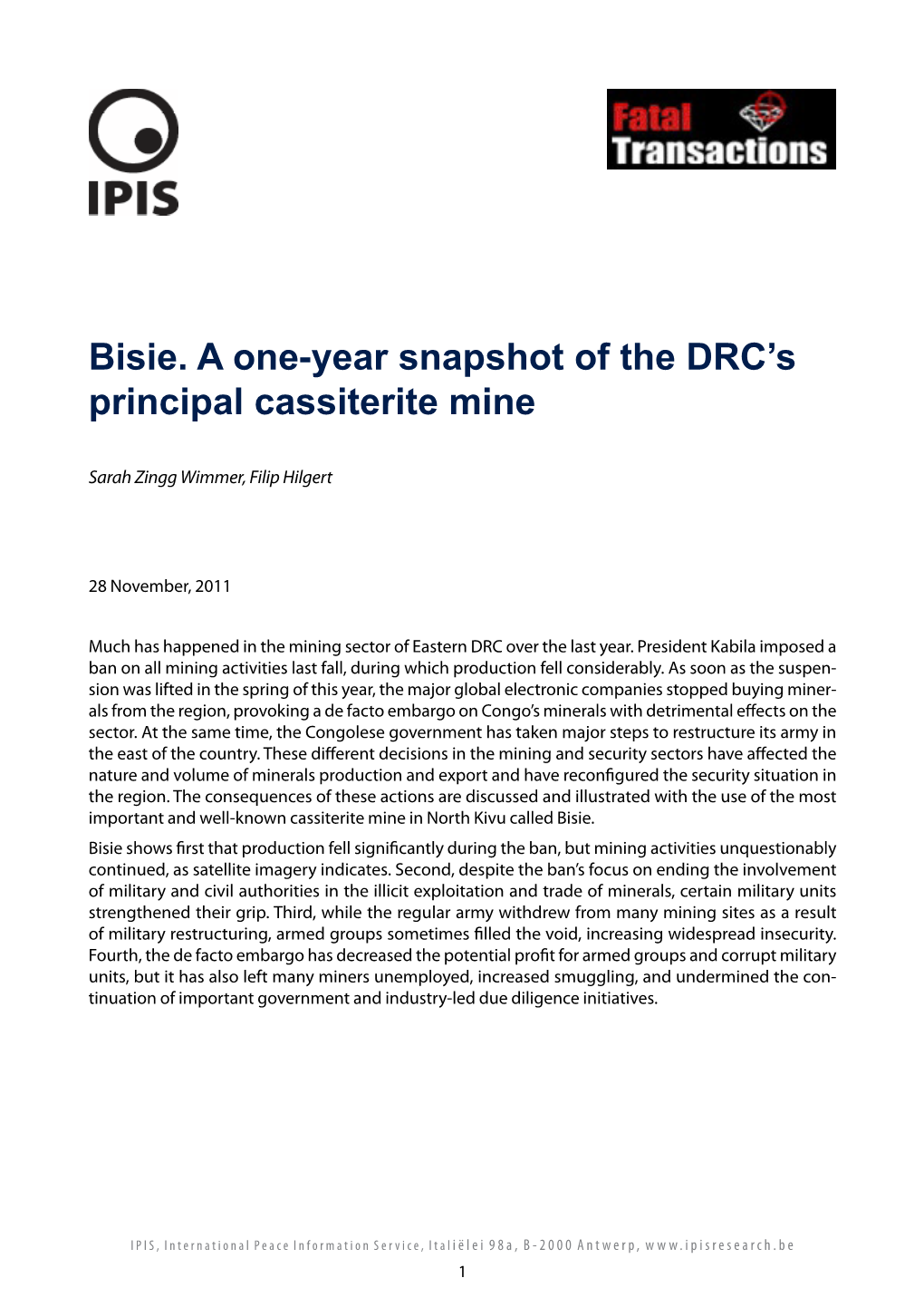 Bisie. a One-Year Snapshot of the DRC's Principal Cassiterite Mine