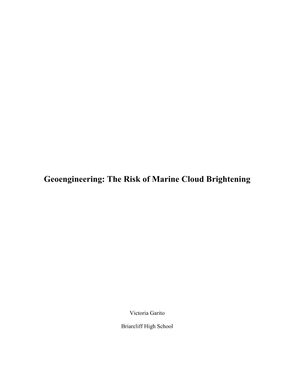Geoengineering: the Risk of Marine Cloud Brightening