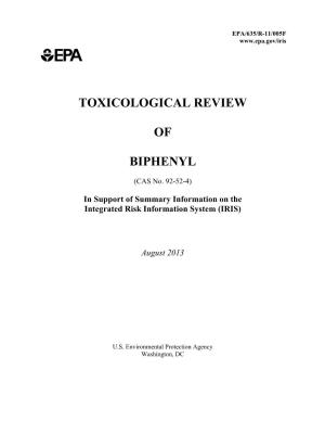 Toxicological Review of Biphenyl (CAS No. 922-52-4) in Support Of