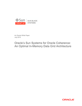 Oracle's Sun Systems for Oracle Coherence: an Optimal In-Memory