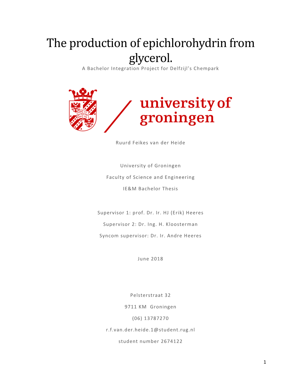 The Production of Epichlorohydrin from Glycerol. a Bachelor Integration Project for Delfzijl’S Chempark