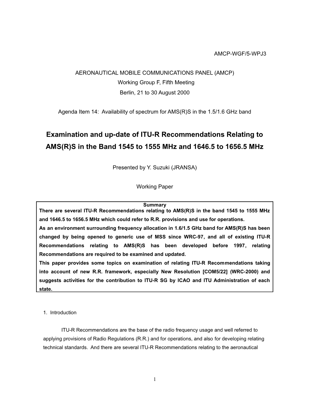 Examination and Up-Date of ITU-R Recommendations Relating to AMS(R)S in the Band 1545