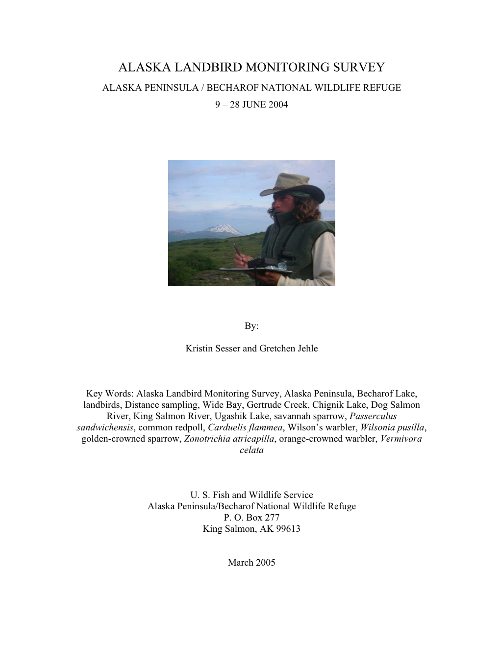 Alaska Landbird Monitoring Survey Alaska Peninsula / Becharof National Wildlife Refuge 9 – 28 June 2004