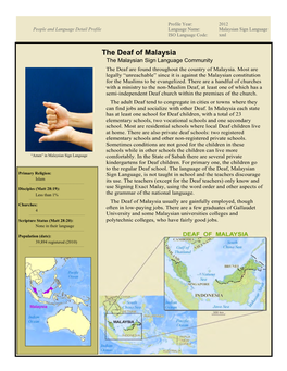 The Deaf of Malaysia the Malaysian Sign Language Community the Deaf Are Found Throughout the Country of Malaysia