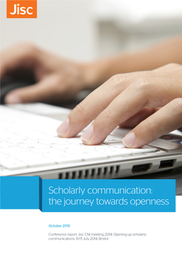 Scholarly Communication: the Journey Towards Openness