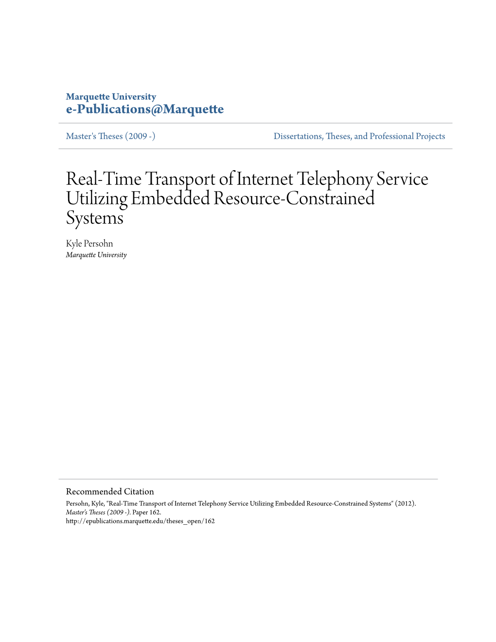 Real-Time Transport of Internet Telephony Service Utilizing Embedded Resource-Constrained Systems Kyle Persohn Marquette University