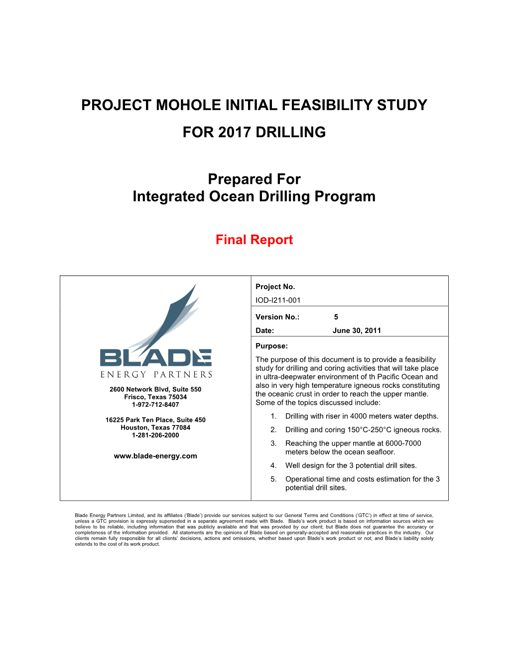 PROJECT MOHOLE INITIAL FEASIBILITY STUDY for 2017 DRILLING Prepared for Integrated Ocean Drilling Program