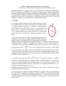 Lecture 7: Polarization Elements That We Use in the Lab. Waveplates, Rotators, Faraday Isolators, Beam Displacers, Polarizers, Spatial Light Modulators