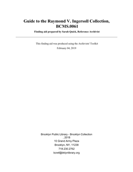 Guide to the Raymond V. Ingersoll Collection, BCMS.0061 Finding Aid Prepared by Sarah Quick, Reference Archivist