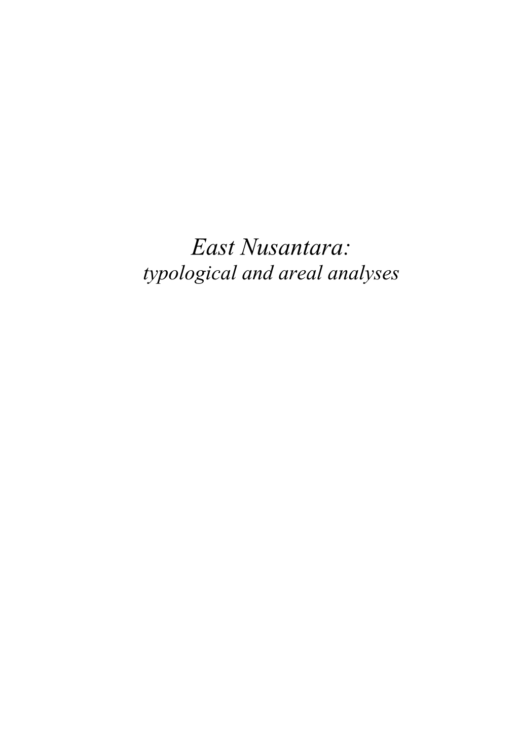 East Nusantara: Typological and Areal Analyses Pacific Linguistics 618