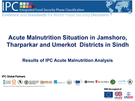 Acute Malnutrition Situation in Jamshoro, Tharparkar and Umerkot Districts in Sindh