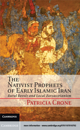 The Nativist Prophets of Early Islamic Iran: Rural Revolt and Local