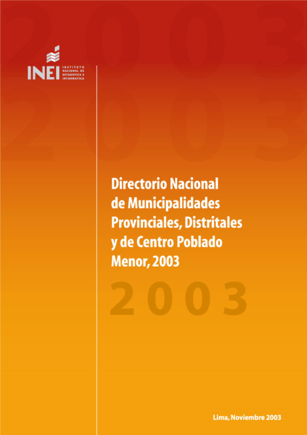 Directorio Nacional De Municipalidades Provinciales, Distritales Y De Centro Poblado Menor 2003