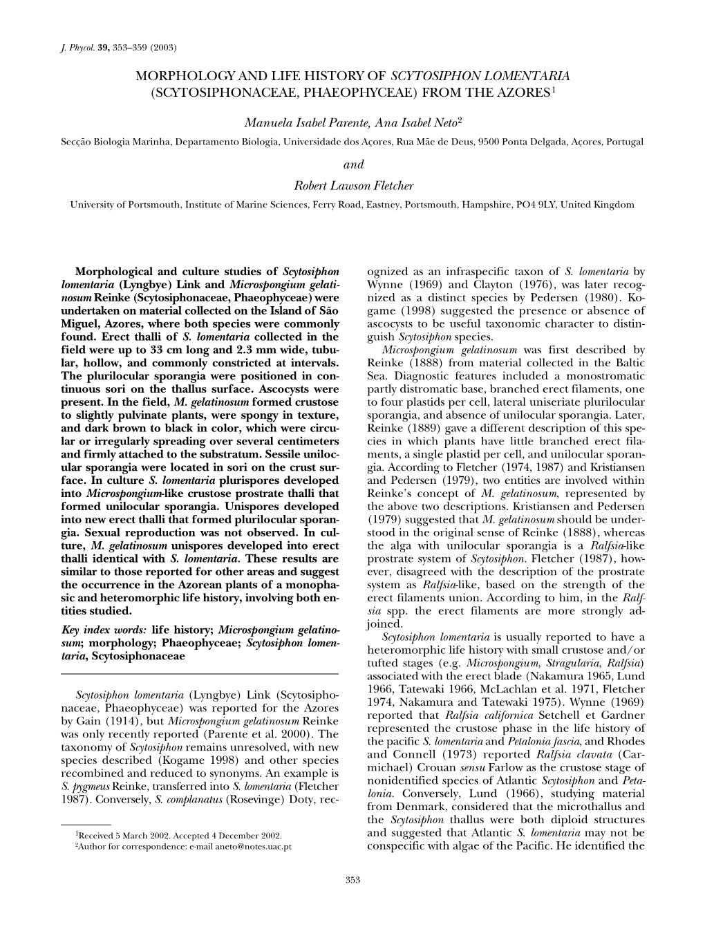 Morphology and Life History of Scytosiphon Lomentaria (Scytosiphonaceae, Phaeophyceae) from the Azores1