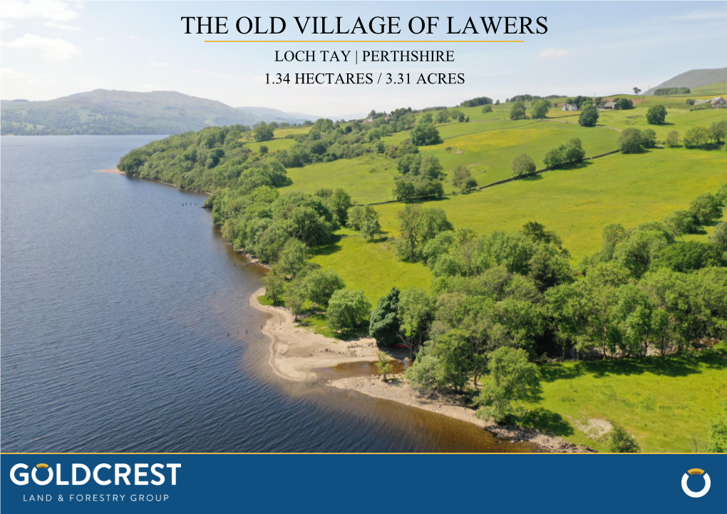 The Old Village of Lawers Loch Tay | Perthshire 1.34 Hectares / 3.31 Acres