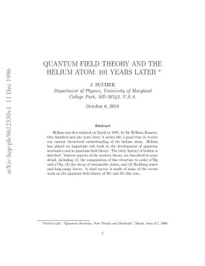Quantum Field Theory and the Helium Atom: 101 Years Later