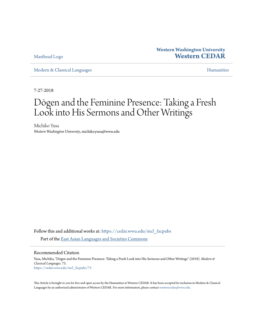 Dōgen and the Feminine Presence: Taking a Fresh Look Into His Sermons and Other Writings Michiko Yusa Western Washington University, Michiko.Yusa@Wwu.Edu