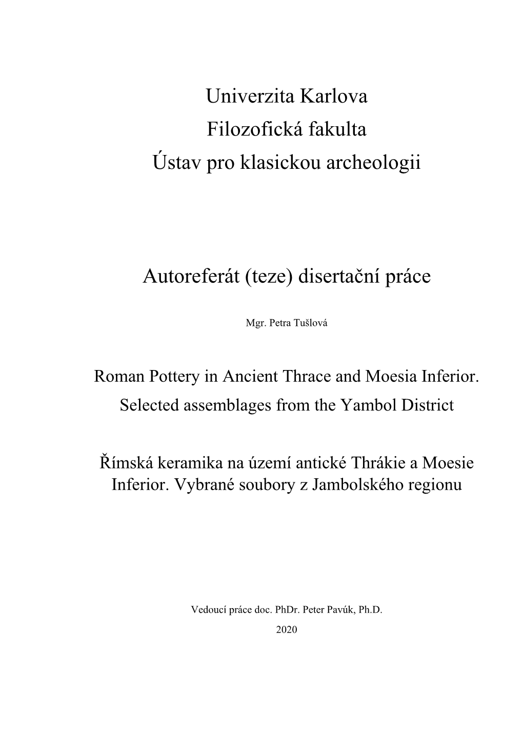 Univerzita Karlova Filozofická Fakulta Ústav Pro Klasickou Archeologii