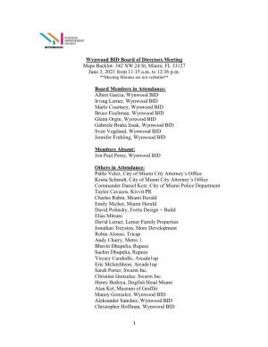 Wynwood BID Board of Directors Meeting Maps Backlot- 342 NW 24 St, Miami, FL 33127 June 3, 2021 from 11:15 A.M