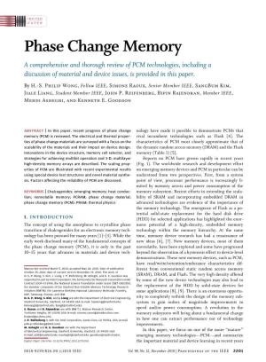 Phase Change Memory a Comprehensive and Thorough Review of PCM Technologies, Including a Discussion of Material and Device Issues, Is Provided in This Paper