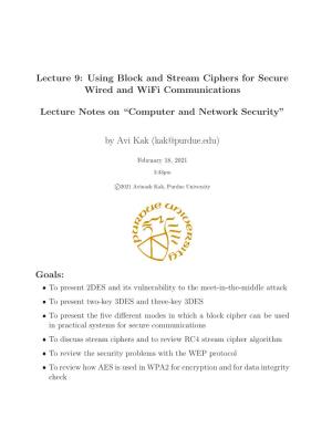 Lecture 9: Using Block and Stream Ciphers for Secure Wired and Wifi Communications