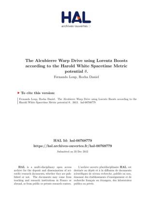 The Alcubierre Warp Drive Using Lorentz Boosts According to the Harold White Spacetime Metric Potential Θ