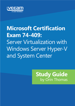 Microsoft Certification Exam 74-409: Server Virtualization with Windows Server Hyper-V and System Center