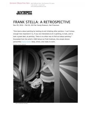FRANK STELLA: a RETROSPECTIVE Nov 05, 2016 - Feb 26, 2017De Young Museum, San Francisco