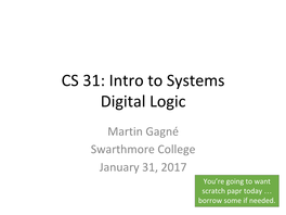 CS 31: Intro to Systems Digital Logic