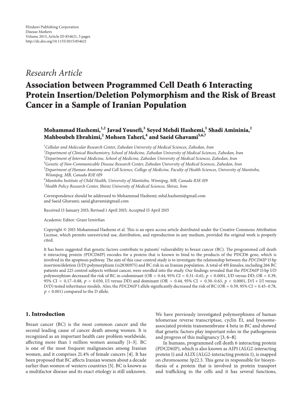 Association Between Programmed Cell Death 6 Interacting Protein Insertion/Deletion Polymorphism and the Risk of Breast Cancer in a Sample of Iranian Population