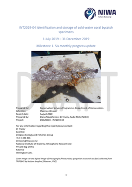 INT2019-04 Identification and Storage of Cold-Water Coral Bycatch Specimens 1 July 2019 – 31 December 2019 Milestone 1