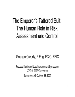 The Emperor's Tattered Suit: the Human Role in Risk Assessment