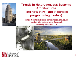 Trends in Heterogeneous Systems Architectures (And How They'll Affect Parallel Programming Models)