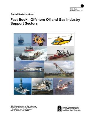 Fact Book: Offshore Oil and Gas Industry Support Sectors